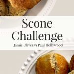 Jamie Oliver Scones vs Paul Hollywood Scones